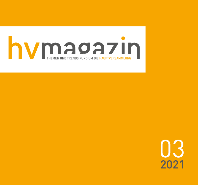 HV-Magazin 03/2021 - Virtuelle Hauptversammlung 2022 (wie) geht das? - betterorange IR & HV AG München - Autoren Torsten Fues